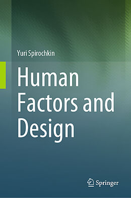 Livre Relié Human Factors and Design de Yuri Spirochkin