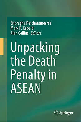 Livre Relié Unpacking the Death Penalty in ASEAN de 
