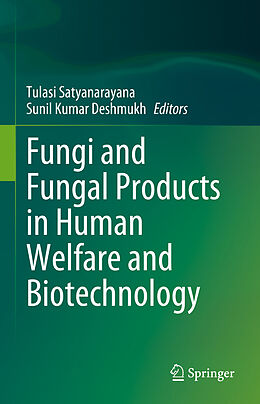 Livre Relié Fungi and Fungal Products in Human Welfare and Biotechnology de 