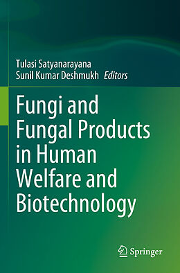 Couverture cartonnée Fungi and Fungal Products in Human Welfare and Biotechnology de 