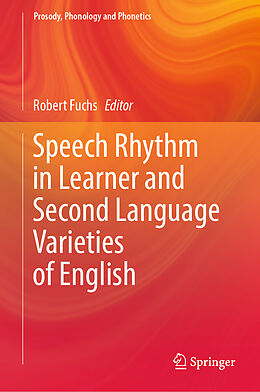 Fester Einband Speech Rhythm in Learner and Second Language Varieties of English von 