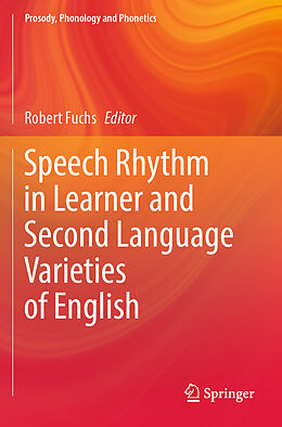 Kartonierter Einband Speech Rhythm in Learner and Second Language Varieties of English von 