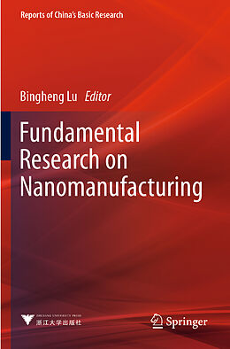 Couverture cartonnée Fundamental Research on Nanomanufacturing de 