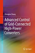 E-Book (pdf) Advanced Control of Grid-Connected High-Power Converters von Chenghui Zhang