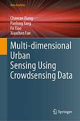 eBook (pdf) Multi-dimensional Urban Sensing Using Crowdsensing Data de Chaocan Xiang, Panlong Yang, Fu Xiao