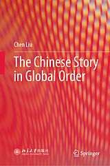 eBook (pdf) The Chinese Story in Global Order de Chen Liu