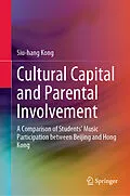 E-Book (pdf) Cultural Capital and Parental Involvement von Siu-Hang Kong