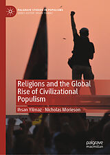 eBook (pdf) Religions and the Global Rise of Civilizational Populism de Ihsan Yilmaz, Nicholas Morieson