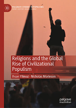 eBook (pdf) Religions and the Global Rise of Civilizational Populism de Ihsan Yilmaz, Nicholas Morieson