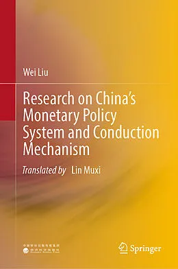 E-Book (pdf) Research on China's Monetary Policy System and Conduction Mechanism von Wei Liu