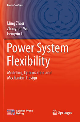 Couverture cartonnée Power System Flexibility de Ming Zhou, Gengyin Li, Zhaoyuan Wu