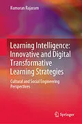 E-Book (pdf) Learning Intelligence: Innovative and Digital Transformative Learning Strategies von Kumaran Rajaram