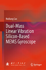eBook (pdf) Dual-Mass Linear Vibration Silicon-Based MEMS Gyroscope de Huiliang Cao