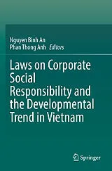 Kartonierter Einband Laws on Corporate Social Responsibility and the Developmental Trend in Vietnam von 