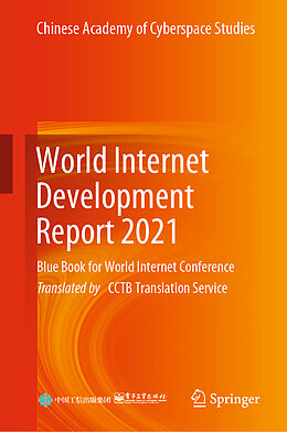 Livre Relié World Internet Development Report 2021 de Chinese Academy of Cyberspace Studies