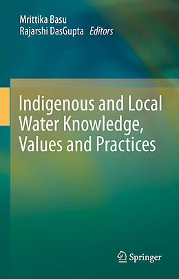 Livre Relié Indigenous and Local Water Knowledge, Values and Practices de 