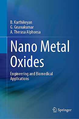 Livre Relié Nano Metal Oxides de B. Karthikeyan, A. Therasa Alphonsa, G. Gnanakumar