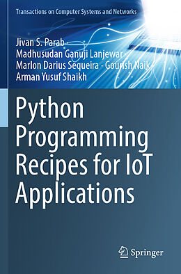 Couverture cartonnée Python Programming Recipes for IoT Applications de Jivan S. Parab, Madhusudan Ganuji Lanjewar, Marlon Darius Sequeira