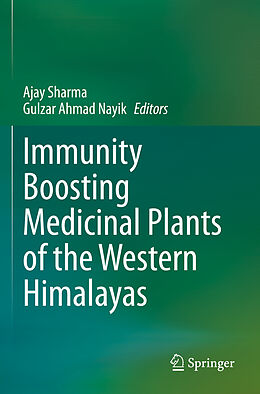 Couverture cartonnée Immunity Boosting Medicinal Plants of the Western Himalayas de 