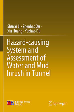 Couverture cartonnée Hazard-causing System and Assessment of Water and Mud Inrush in Tunnel de Shucai Li, Yuchao Du, Xin Huang