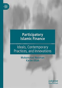 E-Book (pdf) Participatory Islamic Finance von Muhammad Nouman, Karim Ullah
