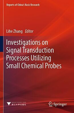 Kartonierter Einband Investigations on Signal Transduction Processes Utilizing Small Chemical Probes von 