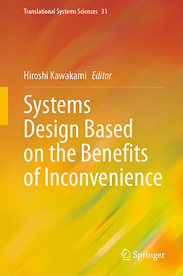 Livre Relié Systems Design Based on the Benefits of Inconvenience de 