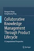 E-Book (pdf) Collaborative Knowledge Management Through Product Lifecycle von Hongwei Wang, Gongzhuang Peng