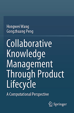 Couverture cartonnée Collaborative Knowledge Management Through Product Lifecycle de Gongzhuang Peng, Hongwei Wang