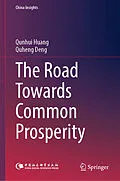E-Book (pdf) The Road Towards Common Prosperity von Qunhui Huang, Quheng Deng