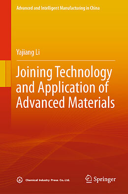 Fester Einband Joining Technology and Application of Advanced Materials von Yajiang Li