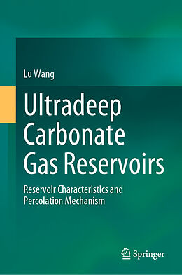 Livre Relié Ultradeep Carbonate Gas Reservoirs de Lu Wang