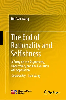 E-Book (pdf) The End of Rationality and Selfishness von Rui-Wu Wang