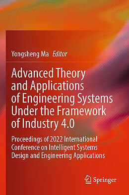 Couverture cartonnée Advanced Theory and Applications of Engineering Systems Under the Framework of Industry 4.0 de 