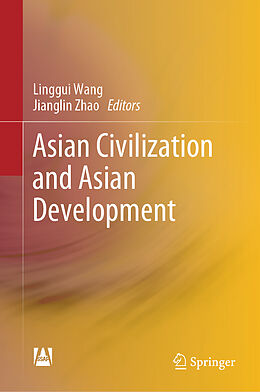 Livre Relié Asian Civilization and Asian Development de 