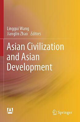 Couverture cartonnée Asian Civilization and Asian Development de 