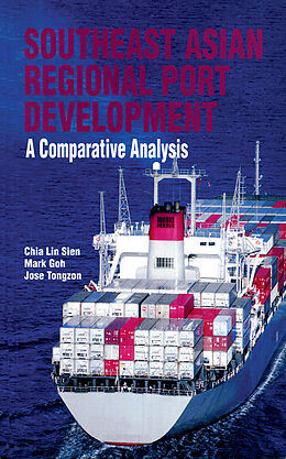 eBook (pdf) Southeast Asian Regional Port Development de Chia Lin Sien, Mark Goh, Jose Tongzon