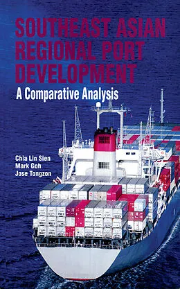 E-Book (pdf) Southeast Asian Regional Port Development von Chia Lin Sien, Mark Goh, Jose Tongzon