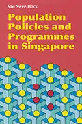 E-Book (pdf) Population Policies and Programmes in Singapore von Saw Swee-Hock