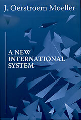 E-Book (pdf) A New International System von J. Oerstroem Moeller