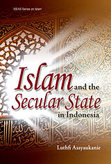 eBook (pdf) Islam and the Secular State in Indonesia de Luthfi Assyaukanie