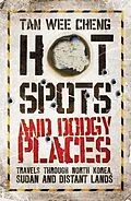 E-Book (epub) Hot Spots and Dodgy Places von Tan Wee Cheng