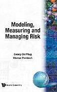 MODELING,MEASURING & MANAGING RISK