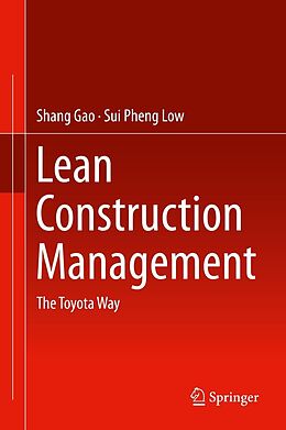 eBook (pdf) Lean Construction Management de Shang Gao, Sui Pheng Low