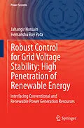 E-Book (pdf) Robust Control for Grid Voltage Stability: High Penetration of Renewable Energy von Jahangir Hossain, Hemanshu Roy Pota