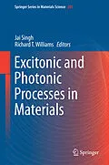 E-Book (pdf) Excitonic and Photonic Processes in Materials von Jai Singh, Richard T. Williams
