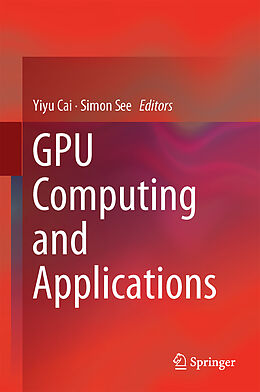 Livre Relié GPU Computing and Applications de 