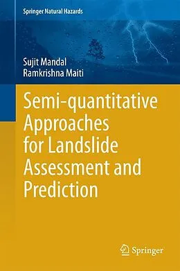 E-Book (pdf) Semi-quantitative Approaches for Landslide Assessment and Prediction von Sujit Mandal, Ramkrishna Maiti