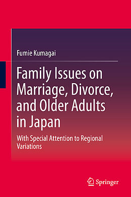 E-Book (pdf) Family Issues on Marriage, Divorce, and Older Adults in Japan von Fumie Kumagai