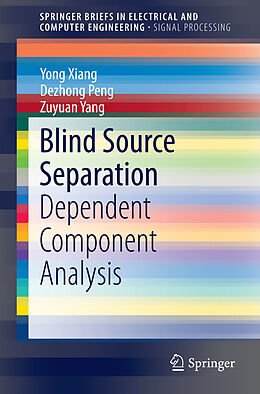 Couverture cartonnée Blind Source Separation de Yong Xiang, Zuyuan Yang, Dezhong Peng